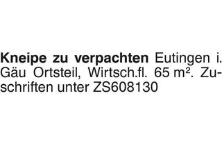 Gastronomiebetrieb mieten in 72184 Eutingen, Kneipe