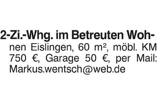 Wohnung mieten in 73054 Eislingen, 2-Zi.-Whg. im Betreuten Wohnen