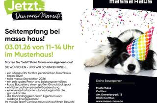 Haus kaufen in 03051 Gallinchen, Sektempfang bei Massahaus Cottbus am 03.01.2026 von 11-14Uhr