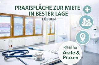 Gewerbeimmobilie mieten in 15907 Lübben, Ihre neuen Praxisräume in zentraler Lage von Lübben (Spreewald)!