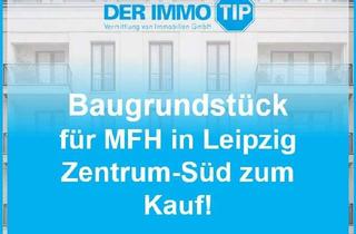 Grundstück zu kaufen in 04107 Zentrum-Süd, Am Bayrischen Bahnhof - Baugrundstück in Leipzig Zentrum-Süd zum Kauf!