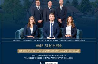 Einfamilienhaus kaufen in 26607 Aurich, FÜR UNSERE SUCHKUNDEN: Wir suchen ein sanierungsbedürftiges Einfamilienhaus