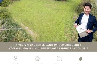 Gewerbeimmobilie kaufen in Industriestraße, 79713 Bad Säckingen, LFI | 1.950 qm Gewerbegrundstück in Bad Säckingen, Wallbach zu verkaufen | unbebaut und baureif