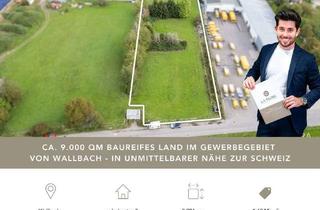 Gewerbeimmobilie kaufen in Rheinvogtstraße 11, 79713 Bad Säckingen, 9.000 qm gewerbliches Bauland in Wallbach | in unmittelbarer Nähe zum Grenzübergang zur Schweiz