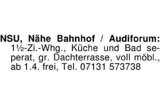 Wohnung mieten in 74172 Neckarsulm, NSU, Nähe Bahnhof / Audiforum: 1 1/2-Zi.-Whg., Küche und Bad sep