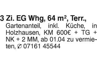 Wohnung mieten in 73066 Holzhausen, 3 Zi. Wohnung, EG Holzhausen