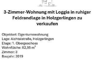Wohnung kaufen in 71088 Holzgerlingen, Holzgerlingen - Attraktive 3-Zimmer Wohnung mit Loggia Feldrandlage zu verkaufen