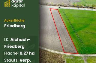 Gewerbeimmobilie kaufen in 86316 Friedberg, AgrarKapital: Landwirtschaftliche Fläche in Friedberg (Landkreis Aichach-Friedberg) 0,27 ha