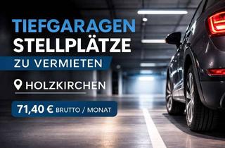 Garagen mieten in Münchner Straße 22, 83607 Holzkirchen, Tiefgaragenstellplätze in Holzkirchen zu vermieten