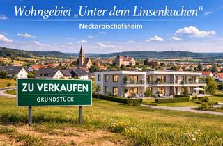 Grundstück zu kaufen in 74924 Neckarbischofsheim, Baugenehmigung für 16 Wohneinheiten im Neubaugebiet „Unter dem Linsenkuchen“!