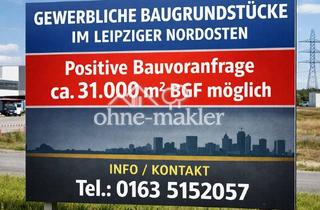 Hotel kaufen in 04347 Leipzig, Gewerbliche Baugrundstücke im Leipziger Nordosten – positive Bauvoranfrage, ca. 31000 m² BGF