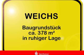 Grundstück zu kaufen in 85258 Weichs, Einmalige Chance für Ihr Traumhaus!