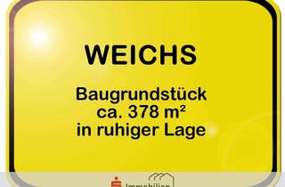 Grundstück zu kaufen in 85258 Weichs, Einmalige Chance für Ihr Traumhaus!