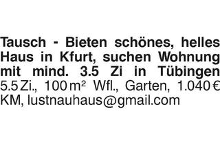 Haus mieten in 72138 Kirchentellinsfurt, Tausch - Bieten schönes, helles Haus in Kfurt, suchen Wohnung mit mind. 3.5 Zi in Tübingen