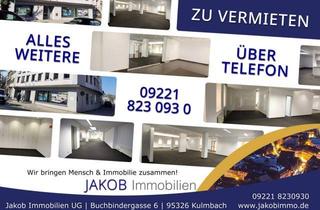 Gewerbeimmobilie mieten in 95326 Kulmbach, Attraktive Gewerberäume - flexibel zu gestalten! Für Ihre Praxis oder Kanzlei?