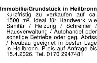 Grundstück zu kaufen in 74074 Heilbronn, Immobilie/Grundstück in Heilbronn kurzfristig zu verkaufen auf c