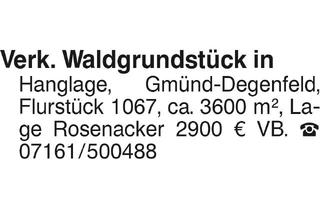 Grundstück zu kaufen in 73529 Schwäbisch Gmünd, Grundstücke, Ostalbkreis