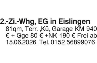 Wohnung mieten in 73054 Eislingen, 2.-Zi.-Whg, EG in Eislingen