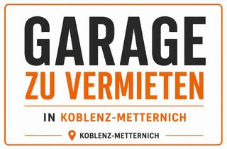 Garagen mieten in Trierer Straße 228, 56072 Metternich, Garage in Metternich