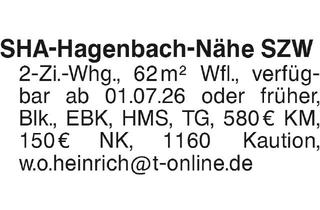 Wohnung mieten in 74523 Schwäbisch Hall, SHA-Hagenbach-Nähe SZW
