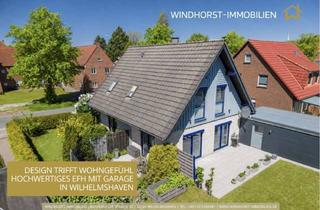 Haus kaufen in 26384 Wilhelmshaven, DESIGN TRIFFT WOHNGEFÜHL - HOCHWERTIGES EFH MIT GARAGE ZU VERKAUFEN
