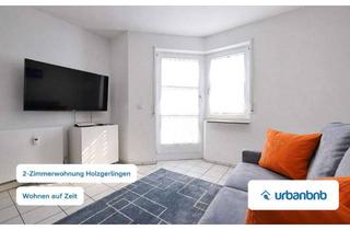 Immobilie mieten in Bühlenstr., 71088 Holzgerlingen, 2-Zimmerwohnung Holzgerlingen - Wohnen auf Zeit ab 1 Monat