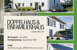 Einfamilienhaus kaufen in 85126 Münchsmünster, Münchsmünster - Einfamilien- und Doppelhaus in Münchsmünster
