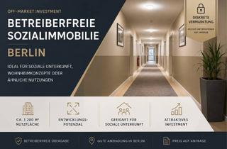 Gewerbeimmobilie kaufen in 12555 Köpenick, Betreiberfreie Sozialimmobilie in Berlin mit Entwicklungspotenzial