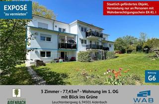 Wohnung mieten in Leuchtenbergweg, 94501 Aidenbach, 3 Zi. - 77,43m² - Wohnung 1.OG mit Blick ins Grüne - NUR MIT WOHNBERECHTIGUNGSSCHEIN