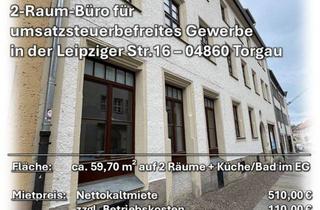 Gewerbeimmobilie mieten in Leipziger Straße 16, 04860 Torgau, 2-Raum-Büro für umsatzsteuerbefreites Gewerbe