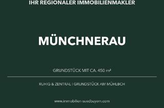 Grundstück zu kaufen in 84034 Münchnerau, MÜNCHNERAU: BAUGRUNDSTÜCK IN RUHIGER LAGE
