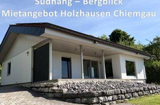 Haus mieten in Holzhausener Straße, 83346 Bergen, Freistehendes Einfamilienhaus in sonniger Südhanglage