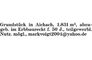 Grundstück zu kaufen in 86551 Aichach, Grundstück in Aichach