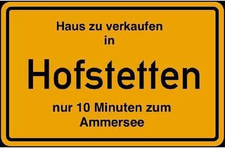 Haus kaufen in 86928 Hofstetten, Traumhaft Gelegenes Grundstück mit Bestandsimmobilie nur 10min vom Ammersee! Sofort Frei!