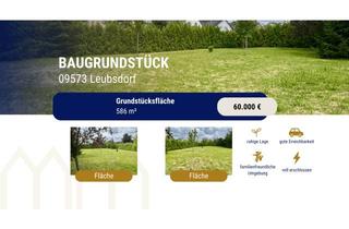 Grundstück zu kaufen in 09573 Leubsdorf, Baugrundstück in ruhiger Wohnlage – bereit für Ihr neues Zuhause