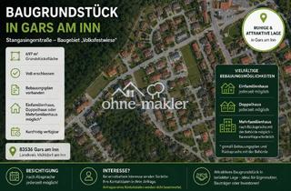Grundstück zu kaufen in 83536 Gars, Baugrundstück 697 m² in Gars am Inn - voll erschlossen - EFH, Doppelhaus oder MFH möglich