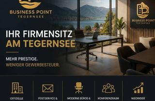 Büro zu mieten in 83707 Bad Wiessee, Ab sofort STANDORTVORTEILE in Bad Wiessee nutzen - Büro/Firmensitz/Büroservice/CoWorking