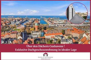 Wohnung kaufen in 27472 Cuxhaven, Über den Dächern Cuxhavens – Exklusive Dachgeschosswohnung in idealer Lage, Garage inklusive