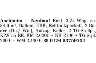 Wohnung mieten in 85609 Aschheim, Aschheim– Neubau 3-Zi.-Whg.