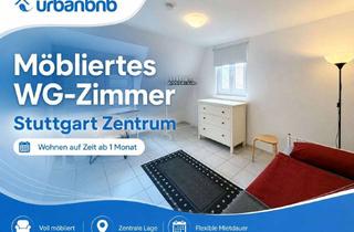 Immobilie mieten in Leonhardstrasse, 70182 Mitte, WG-Zimmer auf Zeit in Stuttgart-Zentrum - mieten ab 1 Monat