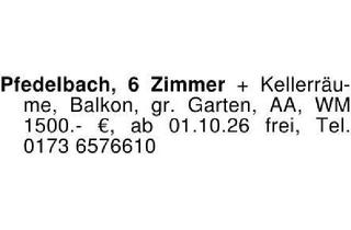 Wohnung mieten in 74629 Pfedelbach, Pfedelbach, 6 Zimmer + Kellerräume, Balkon, gr. Garten, AA, WM 1