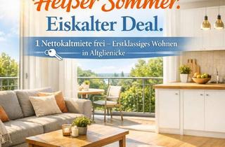 Wohnung mieten in Pfarrwöhrde 21, 12524 Altglienicke, Heißer Sommer. Eiskalter Deal: 1 Nettokaltmiete frei – Erstklassiges Wohnen in Altglienicke