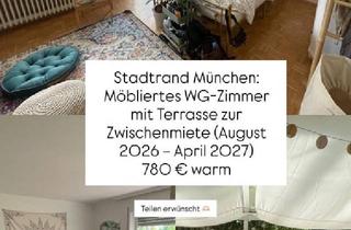 WG-Zimmer mieten in 85622 Feldkirchen, Feldkirchen - Helles, möbliertes WG-Zimmer mit eigener Terrasse | 750 ? warm | August 2026 - April 2027 | Feldkirc