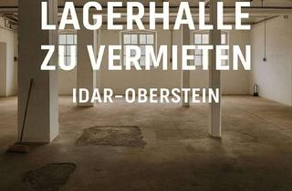 Gewerbeimmobilie mieten in Hasbachstraße, 55743 Idar-Oberstein, 160 m² Lagerfläche – optional erweiterbar auf bis zu 259 m²