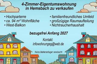 Wohnung kaufen in 69502 Hemsbach, Hemsbach - Hemsbach 4-Zimmer Eigentumswohnung Hochparterre zu verkaufen