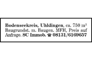 Grundstück zu kaufen in 88690 Uhldingen-Mühlhofen, Bodenseekreis, Uhldingen