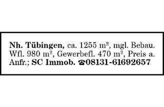 Grundstück zu kaufen in 72070 Tübingen, Nh. Tübingen