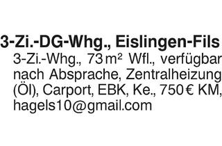 Wohnung mieten in 73054 Eislingen, 3 Zimmer Dachwohnung