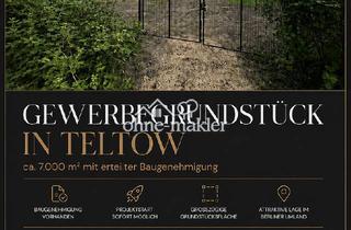 Grundstück zu kaufen in 14513 Teltow, MAKLERFREI Projektstart sofort möglich: ca. 7.000 m² Gewerbegrundstück mit erteilter Baugenehmigung