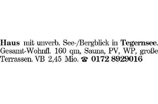 Haus kaufen in 83684 Tegernsee, Haus mit unverb. See-/Bergblick in Tegernsee.